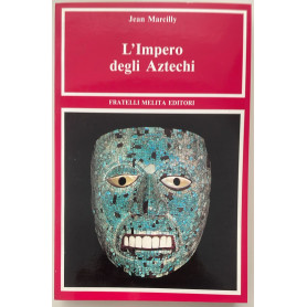 L'impero degli Aztechi