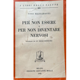 Per non essere e per non diventare nervosi
