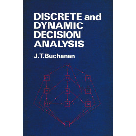 Discrete and dynamic decision analysis