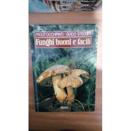 Funghi buoni e facili