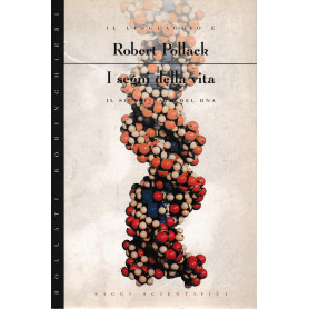 I segni della vita. Il significato del DNA