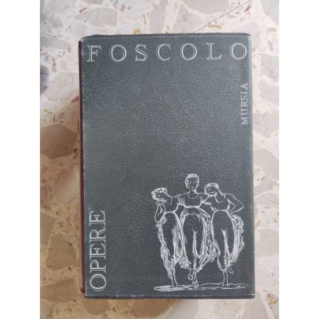 Opere di Ugo Foscolo