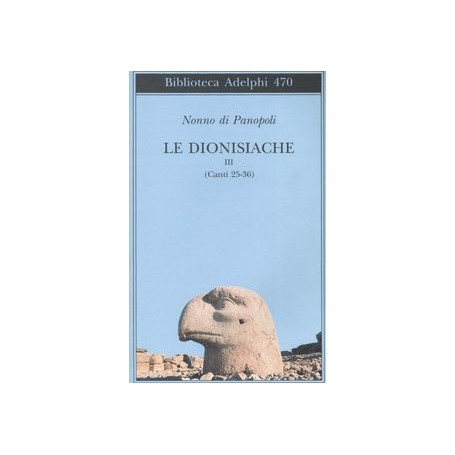 Le dionisiache. Canti 25-36 (Vol. 3)