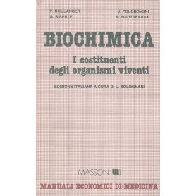 Biochimica. I costituenti degli organismi viventi.