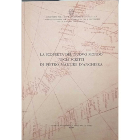 Nuova raccolta colombiana. La scoperta del nuovo mondo negli scritti di Pietro Martire D'Anghiera