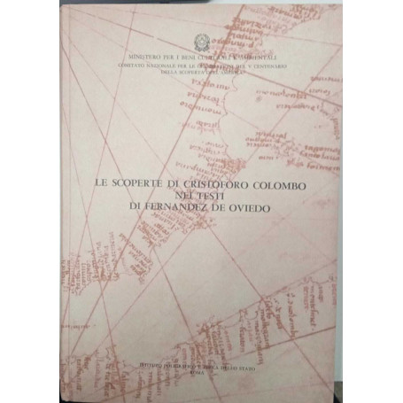 Nuova raccolta colombiana. Le scoperte di Cristoforo Colombo nei testi di Fernandez de Oviedo
