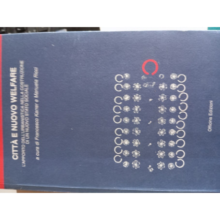 Città e nuovo welfare. L'apporto dell'urbanistica nella costruzione di un nuovo stato sociale