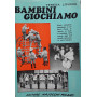 Bambini giochiamo