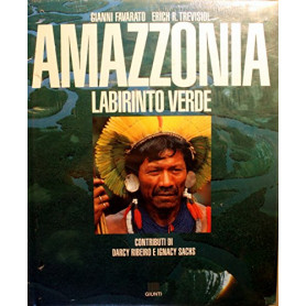 Amazzonia. Labirinto verde