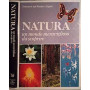 Natura: un mondo meraviglioso da scoprire