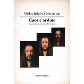 Caos e ordine. La complessa struttura del vivente