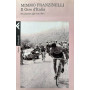 Il giro d'Italia. Dai pionieri agli anni d'oro