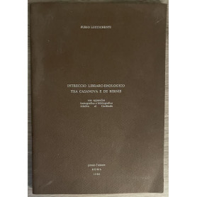 Intreccio libraro-enologico tra Casanova e De Bernis con appendice iconografica e bibliografica relativa al Cardinale