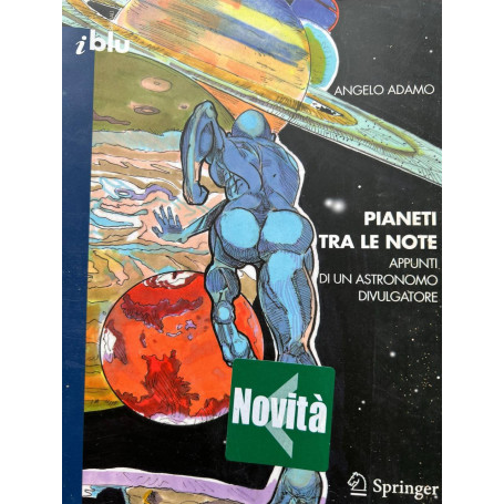 Pianeti tra le note: Appunti di un astronomo divulgatore