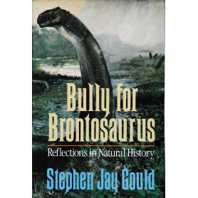 Bully for Brontosaurus. Reflection in Natural History