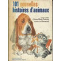 101 NOUVELLES HISTOIRES D'ANIMAUX (UN GRAND LIVRE D'OR)