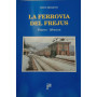 La ferrovia del Frejus. Torino - Modane.
