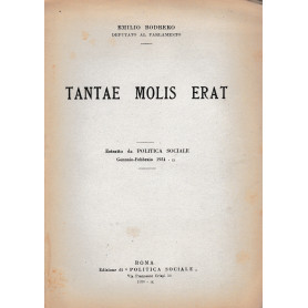Tantae Molis Erat. Estratto da Politica Sociale Gen.- Feb. 1931