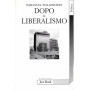 Dopo il Liberalismo