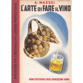 L'arte di fare il vino
