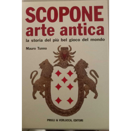 Scopone arte antica. La storia del più bel gioco del mondo.