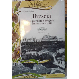 Brescia : illustratori e fotografi raccontano la città