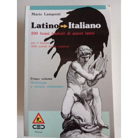 Latino - Italiano 200 brani tradotti di autori latini Vol. 1