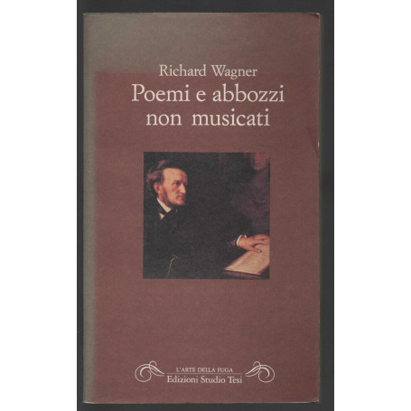 Poemi e abbozzi non musicati.