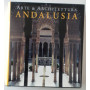 Andalusia. Arte & architettura. Ediz. illustrata