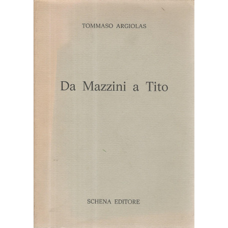 Da Mazzini a Tito