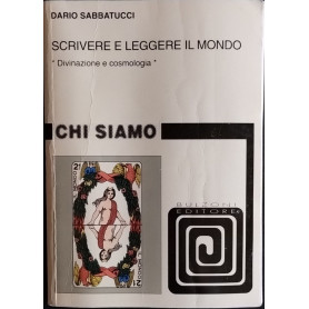 Scrivere e leggere il mondo. Divinazione e cosmologia