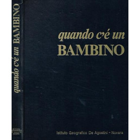 Quando c'è un bambino