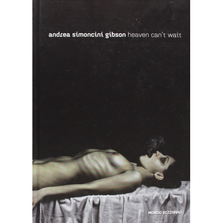 Andrea Simoncini Gibson. Heaven can't wait. Ediz. illustrata