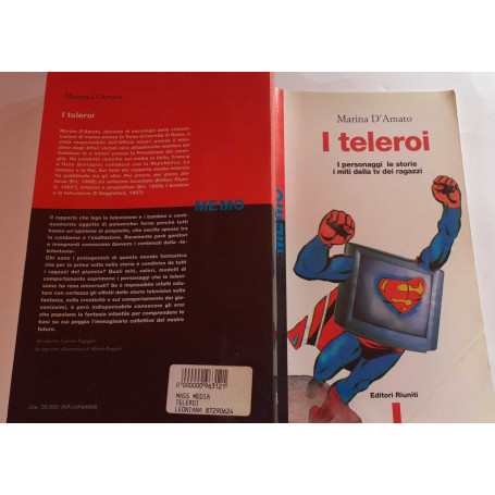 I teleroi. I personaggi le storie i miti della Tv dei ragazzi