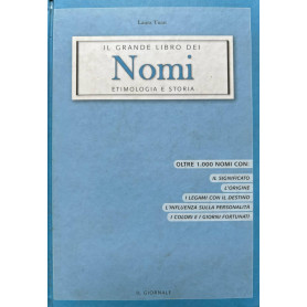 Il grande libro dei nomi. Etimologia e storia