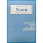 Il grande libro dei nomi. Etimologia e storia
