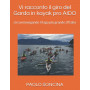 Vi racconto il giro del Garda in kayak pro AIDO: circumnavigando il lago più grande d'Italia