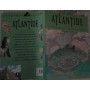 Atlantide e il mistero dei continenti scomparsi. L'affascinante mito di una grande civiltà