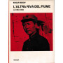 L'altra riva del fiume. La Cina oggi