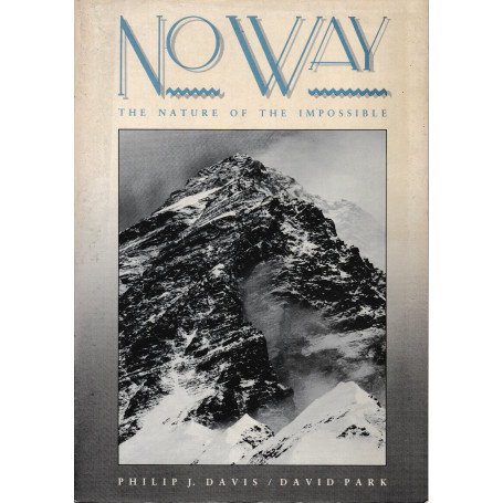 No Way. The nature of the impossible