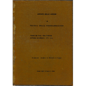 Appunti delle lezioni di Tecnica della programmazione tenute dal Prof. G. Farchi nell'anno acc. 1971-72
