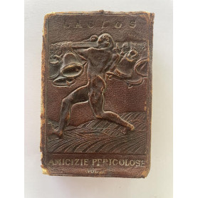 Le amicizie pericolose Volume I