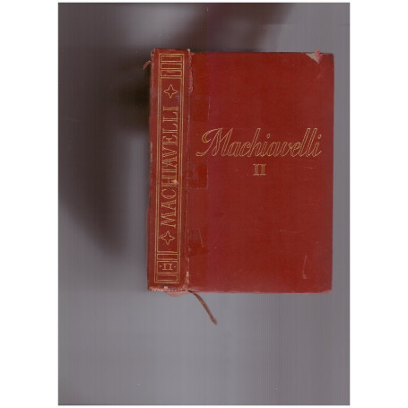 Tutte le opere di Niccolò Machiavelli Volume Secondo