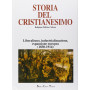 Storia del cristianesimo. Religione politica cultura. Liberalismo industrializzazione espansione europea (1830-1914) (Vol. 11)