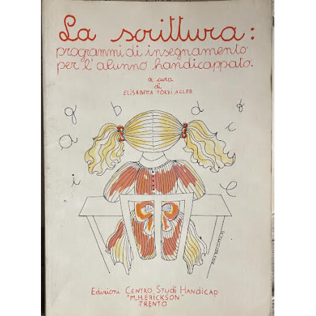 La scrittura: programmi di insegnamento per l'anunno handicappato