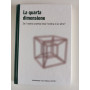 La quarta dimensione