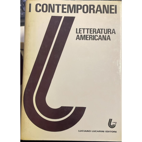 Letteratura Americana. I contemporanei. Volume 1