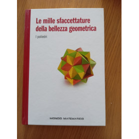 Le mille sfaccettature della bellezza geometrica