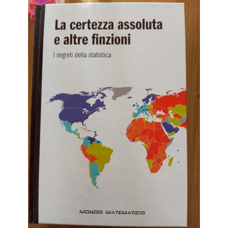La certezza assoluta e altre finzioni
