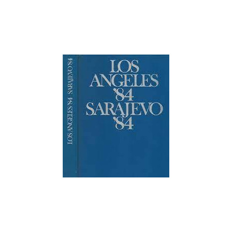 Los Angeles '84 Sarajevo '84